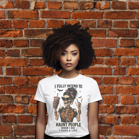 I Fully Intend to Haunt People T-Shirt