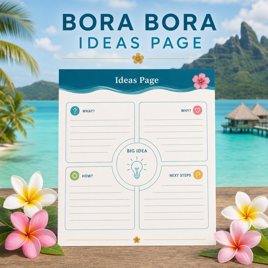 Bora Bora Ideas Page Printable Notepad | PRINTABLE | Digital Download