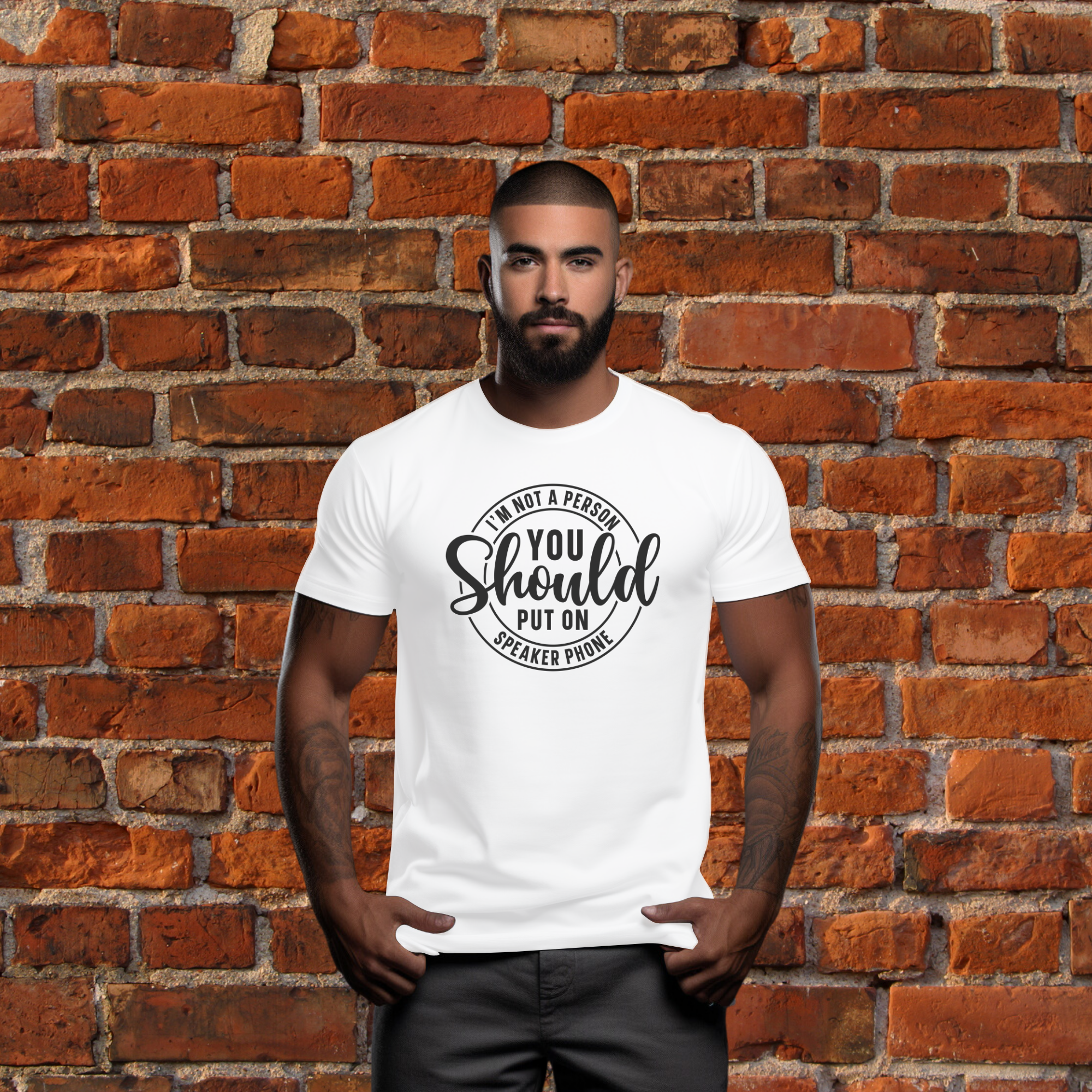 I’m Not a Person You Should Put on Speakerphone T-Shirt