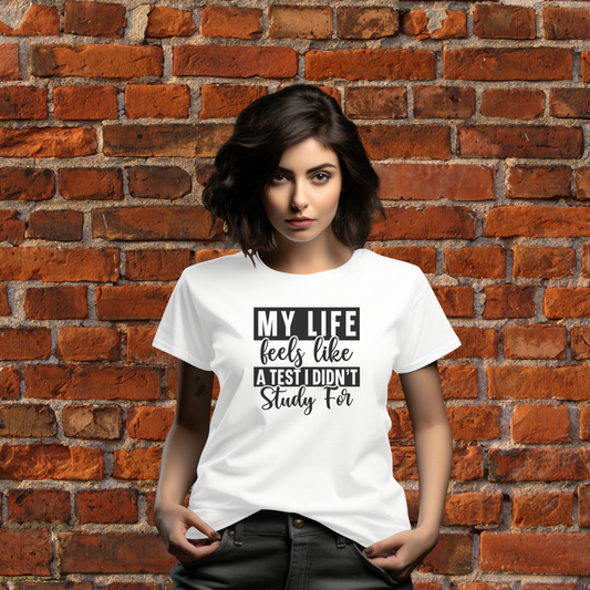 Life Test T-Shirt