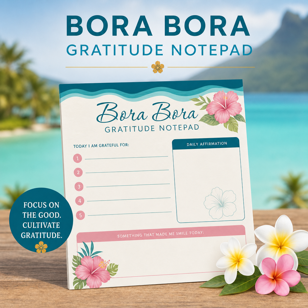 Bora Bora Gratitude Notepad | PRINTABLE | 5.5×8.5 | 30 Pages | Instant Download