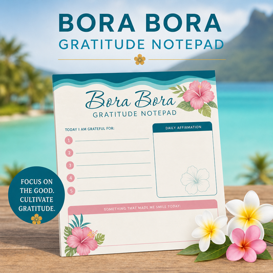 Bora Bora Gratitude Notepad | PRINTABLE | 5.5×8.5 | 30 Pages | Instant Download