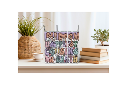 Happiest Cousins on Earth 20oz Tumbler